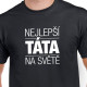 Tričko Nejlepší táta