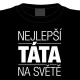 Tričko Nejlepší táta