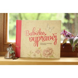 Babičko, vyprávěj, kniha pro uchování vzpomínek